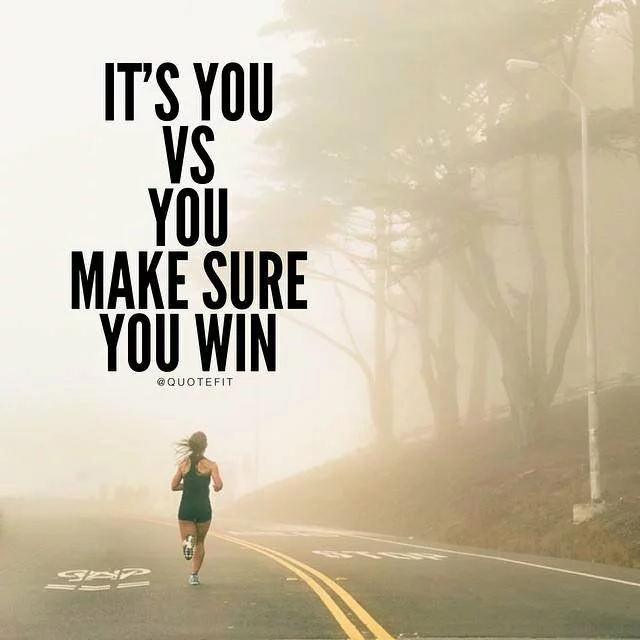 Your fitness journey is just that: YOUR journey. Don't compare yourself... it is YOU vs. YOU. 