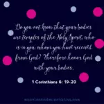 Honor God with your bodies: 1 Corinthians 6:19-20